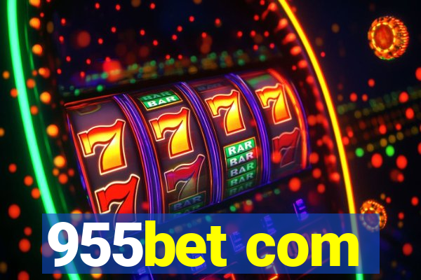 955bet com